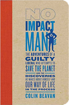 No Impact Man by Colin Beavan